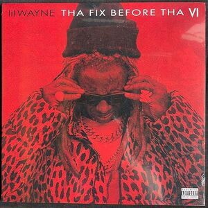Lil Wayne Tha Fix Before Tha VI, Compact Disc, CD, 12″ Jacket, NEW LIMITED ED.